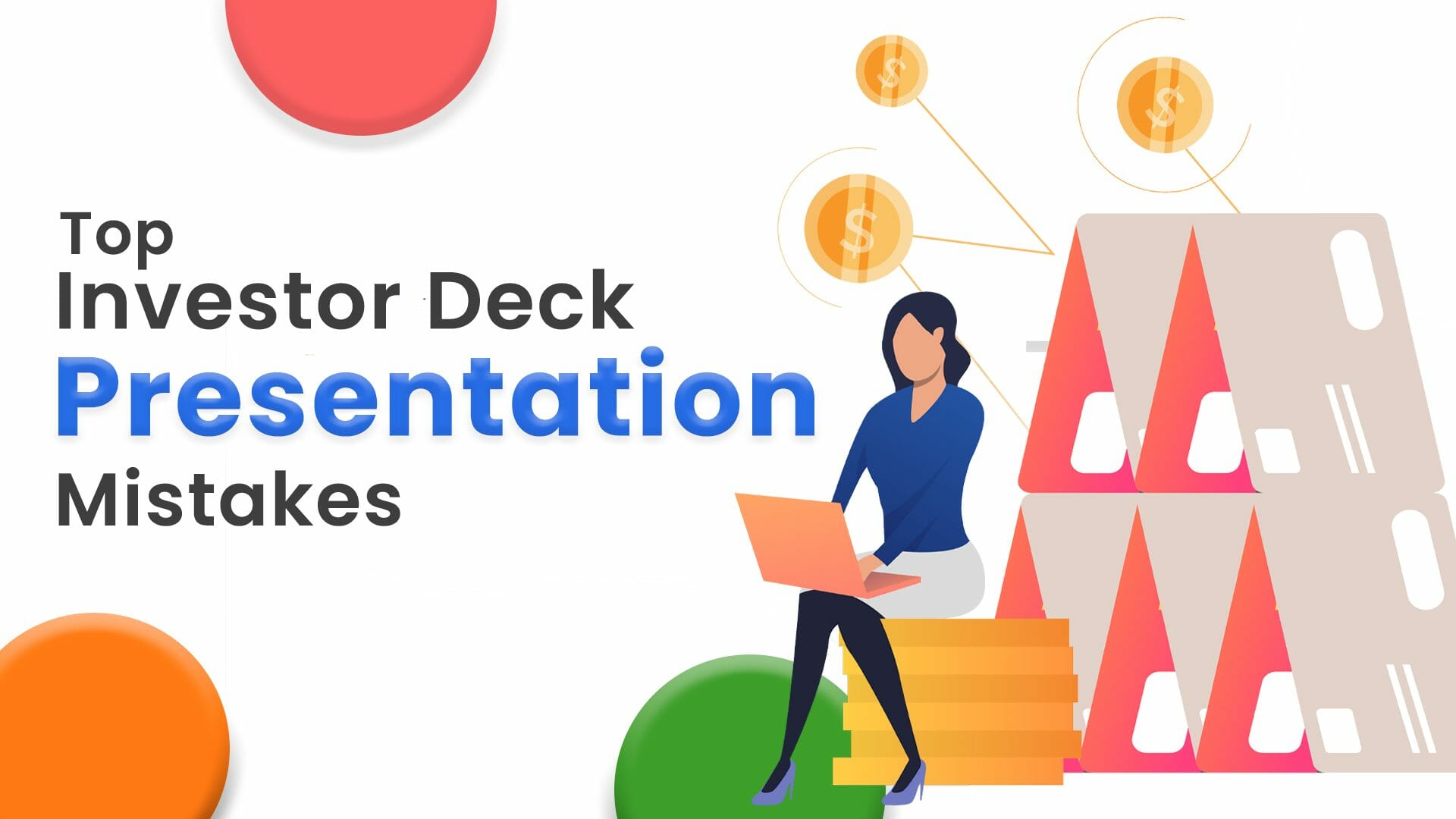 Top Investor Deck Presentation Mistakes