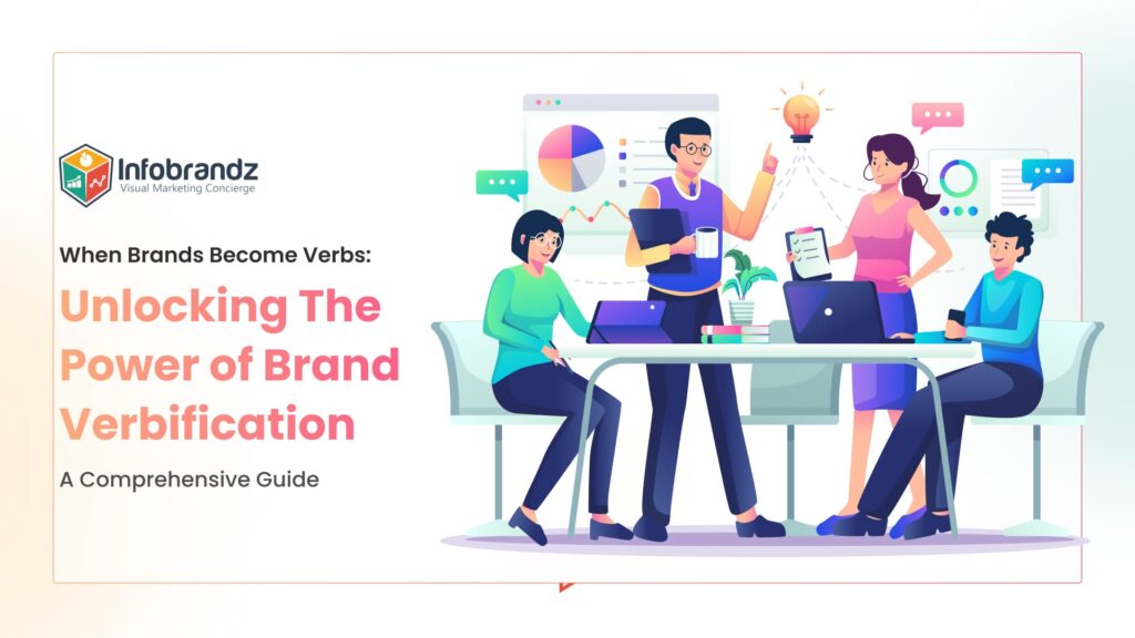 When Brands Become Verbs: Unlocking The Power of Brand Verbification