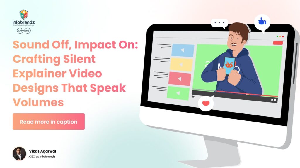 Silent Explainer Video Designs